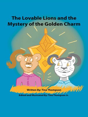 cover image of The Lovable Lions and the Mystery of the Golden Charm